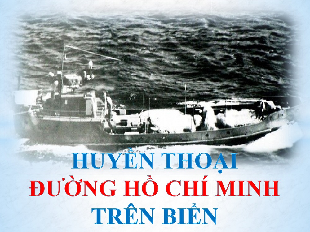 Đường Hồ Chí Minh trên biển - hiện thân của ý chí và khát vọng hòa bình thống nhất Tổ quốc