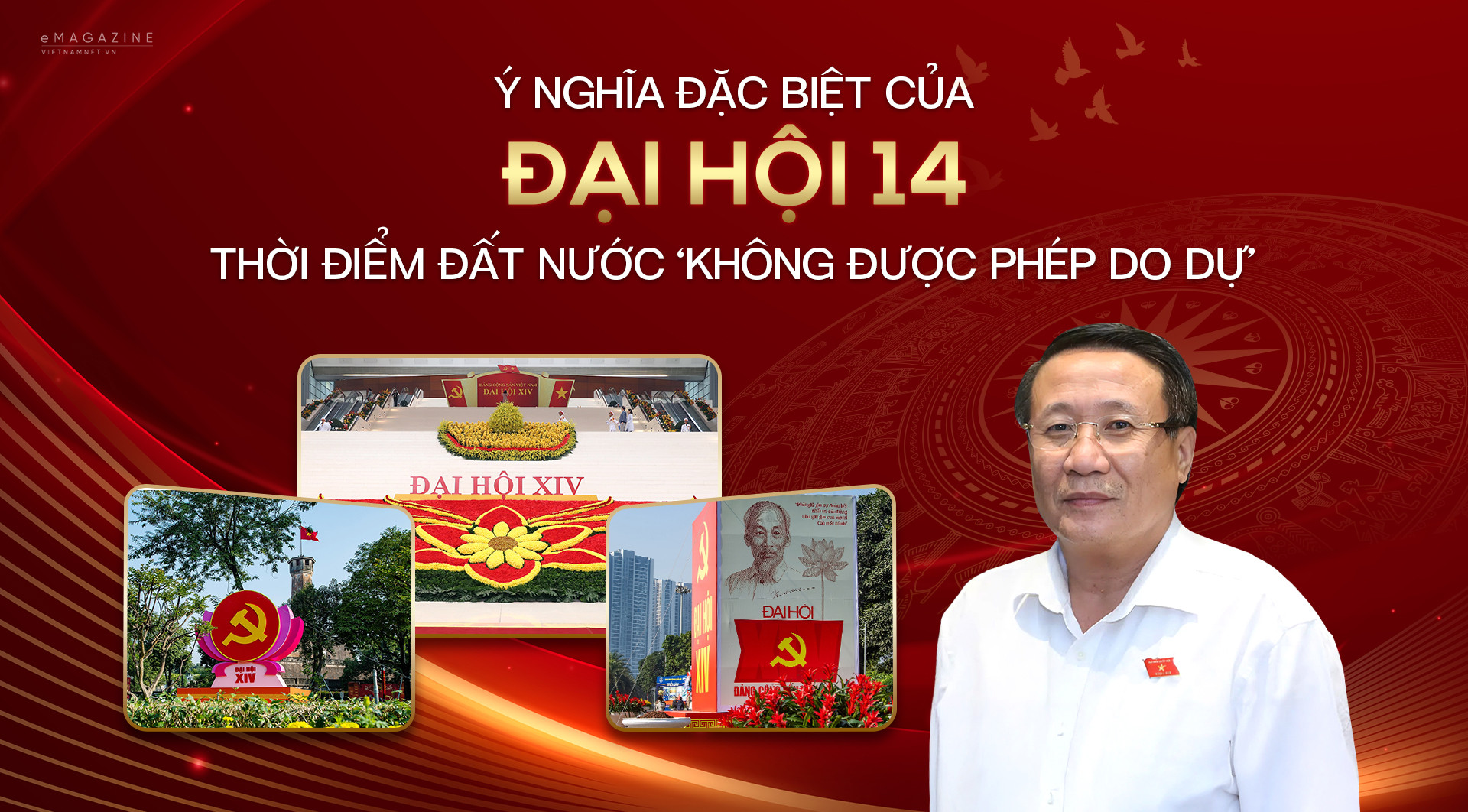 Ý nghĩa đặc biệt của Đại hội 14 - Thời điểm đất nước không được phép do dự